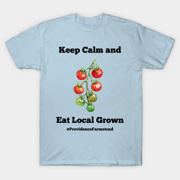 EatLocal3 T-Shirt by Providence Farmstead 